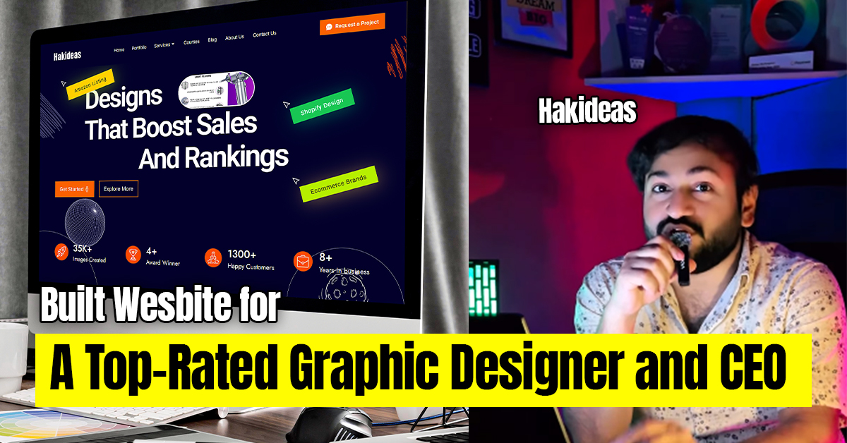 Building HakIdeas.com: A Complete Website for Pakistan’s Top-Rated Graphic Designer & E-Commerce Expert
